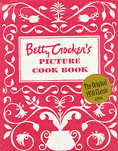 Бумажная книга «Betty Crocker's Picture Cookbook, Facsimile Edition», автор Бетти Крокер - фото №1
