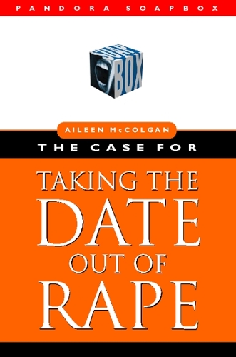 Бумажная книга «The Case for Taking the Date Out of Rape», автор Эйлин Макколган - фото №1