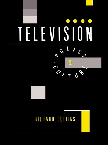 Бумажная книга «Television: Policy and Culture», автор Ричард Коллинз - фото №1