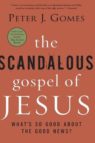Бумажная книга «The Scandalous Gospel of Jesus: What's So Good About the Good News?», автор Питер Дж. Гомес - фото №1