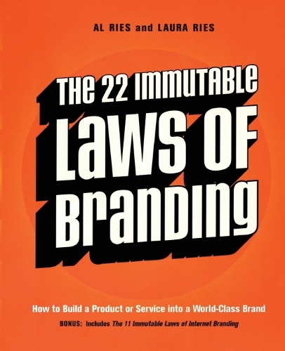 Бумажная книга «The 22 Immutable Laws of Branding: How to Build a Product or Service into a World-Class Brand», авторов Эл Рис, Лаура Рис - фото №1