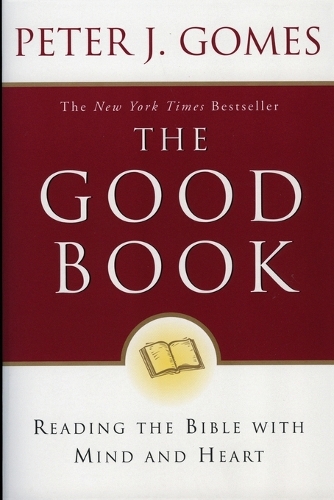 Бумажная книга «The Good Book: Reading the Bible with Mind and Heart», автор Питер Дж. Гомес - фото №1