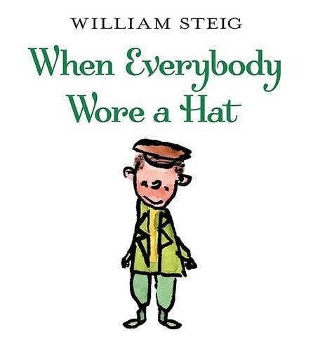Паперова книга «When Everybody Wore A Hat», автор Вільям Стайг - фото №1