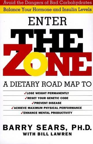 Бумажная книга «The Zone: Revolutionary Life Plan to Put Your Body in Total Balance for Permanent Weight Loss», автор Барри Сирс - фото №1