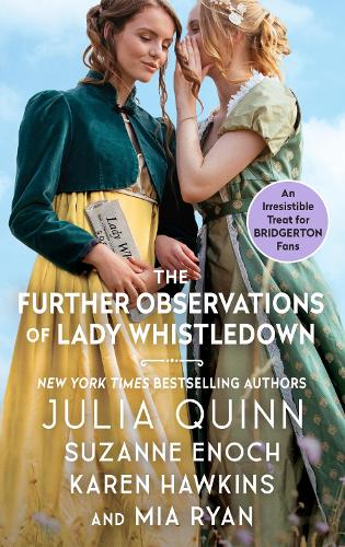 Паперова книга «Further Observations of Lady Whistledown», авторів Джулія Куїнн, Карен Хокінс, Мія Райан, Сюзанна Енох - фото №1