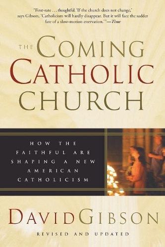 Бумажная книга «The Coming Catholic Church», автор Дэвид Гибсон - фото №1