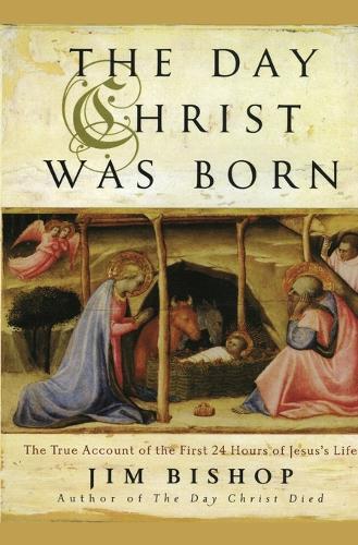 Бумажная книга «The Day Christ Was Born», автор Джим Бишоп - фото №1