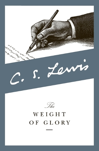Бумажная книга «Weight of Glory: And Other Addresses», автор Клайв Стейплз Льюис - фото №1