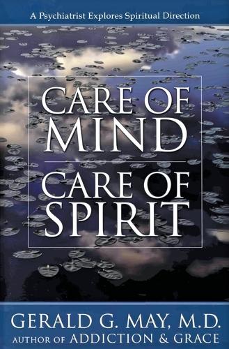 Бумажная книга «Care of Mind, Care of Spirit», автор Джеральд Мэй - фото №1