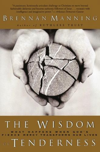 Бумажная книга «Wisdom Of Tenderness», автор Бреннан Мэннинг - фото №1