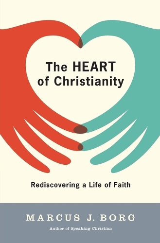 Паперова книга «The Heart of Christianity», автор Маркус Дж. Борг - фото №1
