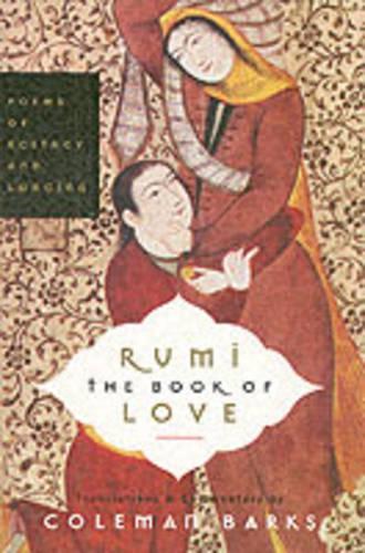 Бумажная книга «Rumi: The Book of Love: Poems of Ecstasy and Longing», автор Колман Баркс - фото №1