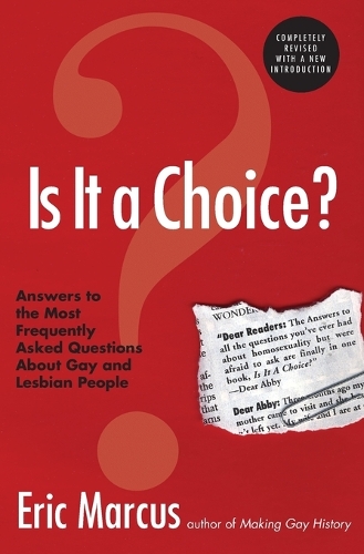 Бумажная книга «Is It A Choice?: Answers To The Most Frequently Asked Questions About Ab out Gay And Lesbian People», автор Эрик Маркус - фото №1