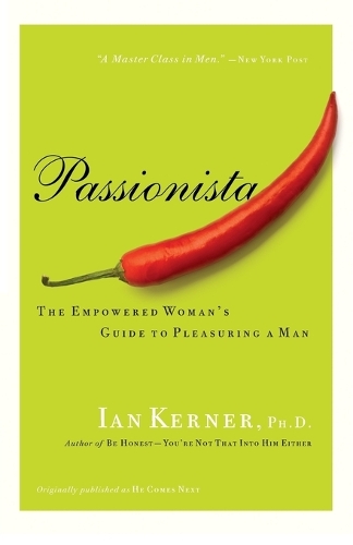Бумажная книга «Passionista: The Empowered Woman's Guide to Pleasuring a Man», автор Ян Кернер - фото №1