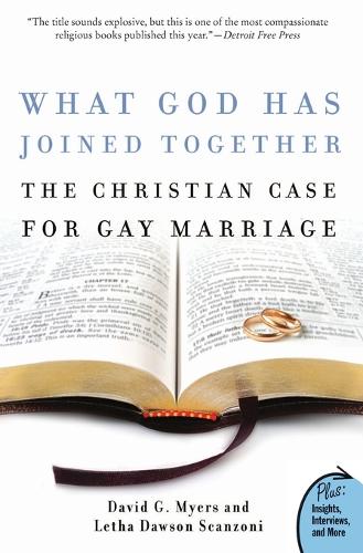 Бумажная книга «What God Has Joined Together?: A Christian Case For Gay Marriage», авторов Дэвид Г. Майерс, Лета Доусон Сканцони - фото №1