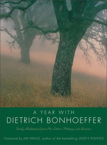 Бумажная книга «A Year With Dietrich Bonhoeffer: Daily Meditations From His Letters, Wri tings And Sermons», автор Дитрих Бонхеффер - фото №1