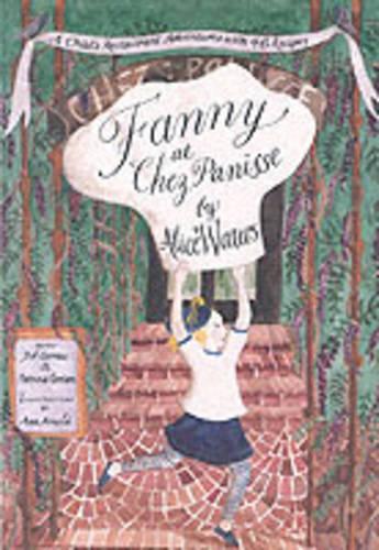 Паперова книга «Fanny At Chez Panisse», автор Еліс Уотерс - фото №1