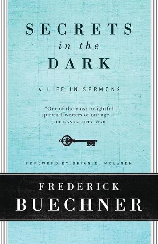 Бумажная книга «Secrets In The Dark: A Life In Sermons», автор Фредерик Бухнер - фото №1