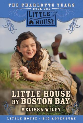 Бумажная книга «Little House by Boston Bay», автор Мелисса Уайли - фото №1