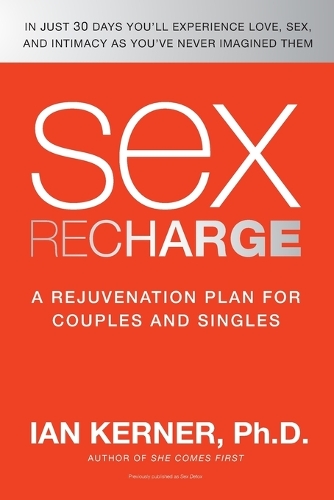 Паперова книга «Sex Recharge: A Rejuvenation Plan for Couples and Singles», автор Ян Кернер - фото №1