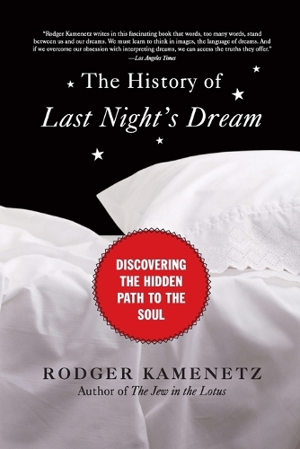 Бумажная книга «The History of Last Night's Dream: Discovering the Hidden Path to the Soul», автор Роджер Каменец - фото №1