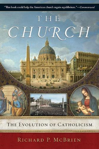 Бумажная книга «The Church: The Evolution of Catholicism», автор Ричард П. Макбрайен - фото №1