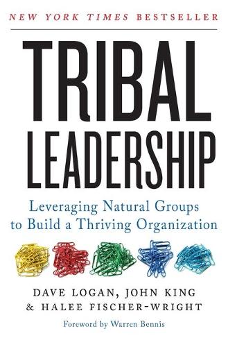 Бумажная книга «Tribal Leadership: Leveraging Natural Groups to Build a Thriving Organization», авторов Дэйв Логан, Хали Фишер-Райт - фото №1