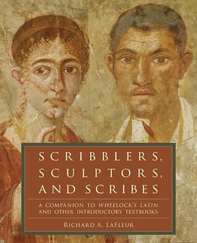 [object Object] «Scribblers, Sculptors, and Scribes: A Companion to Wheelock's Latin and Other Introductory Textbooks», автор Річард А. ЛаФлер - фото №1