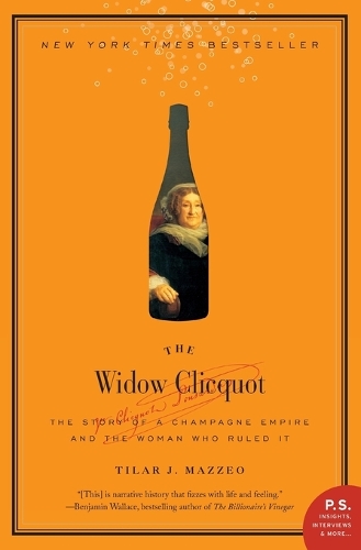 Paper book «The Widow Clicquot: The Story of a Champagne Empire and the Woman Who Ruled It», author Tilar J. Mazzeo - фото №1