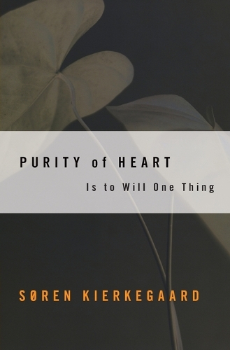 Бумажная книга «Purity of Heart is to Will One Thing: Spiritual Preparation for the Office of Confession», автор Сёрен Кьеркегор - фото №1