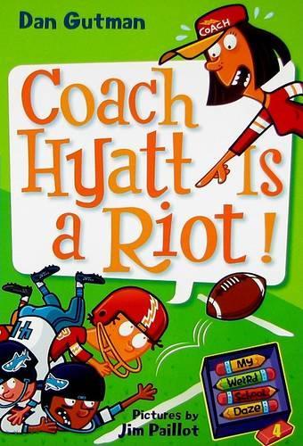 Бумажная книга «My Weird School Daze #4: Coach Hyatt Is a Riot!», автор Дэн Гатмен - фото №1
