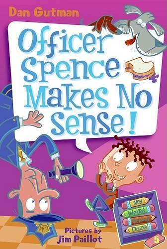 Бумажная книга «My Weird School Daze #5: Officer Spence Makes No Sense!», автор Дэн Гатмен - фото №1