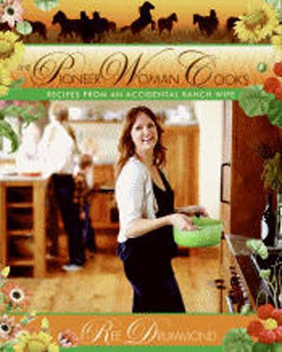 Бумажная книга «The Pioneer Woman Cooks: Recipes from an Accidental Country Girl», автор Ри Драммонд - фото №1
