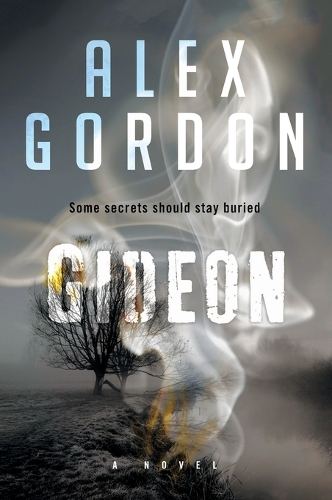 Бумажная книга «Gideon: A Novel», автор Алекс Гордон - фото №1