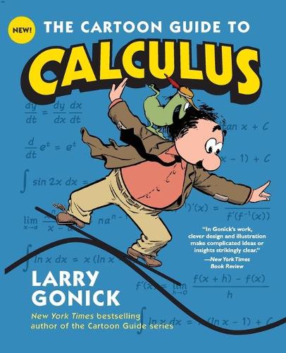 [object Object] «The Cartoon Guide to Calculus», автор Ларрі Гонік - фото №1