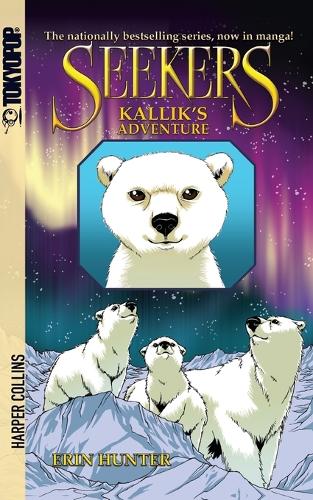 Бумажная книга «Seekers: Kallik's Adventure [Manga]», автор Эрин Хантер - фото №1