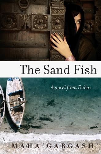 Паперова книга «The Sand Fish: A Novel from Dubai», автор Маха Гаргаш - фото №1