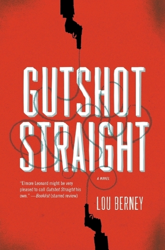 Паперова книга «Gutshot Straight: A Novel», автор Лу Берні - фото №1