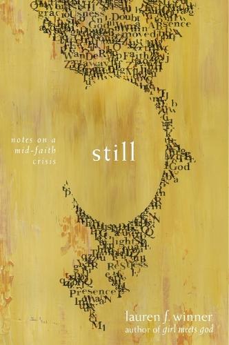 Бумажная книга «Still: Notes on a Mid-Faith Crisis», автор Лорен Виннер - фото №1