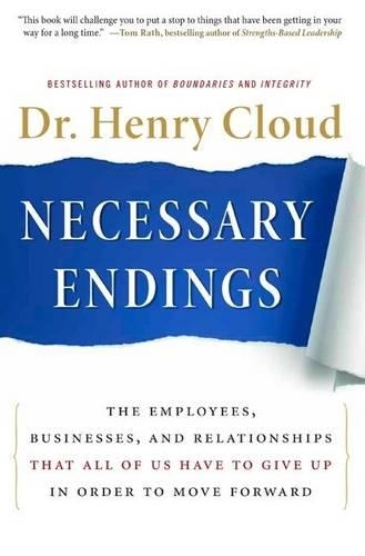 Бумажная книга «Necessary Endings: The Employees, Businesses, and Relationships That All of Us Have to Give Up in Order to Move Forward», автор Генри Клауд - фото №1