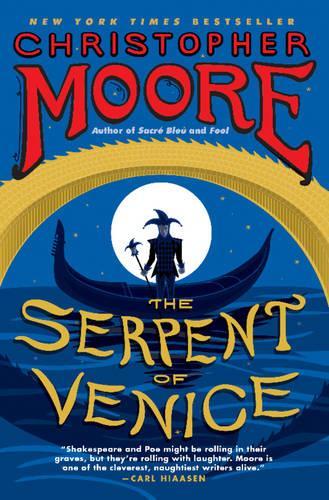 Бумажная книга «The Serpent of Venice: A Novel», автор Кристофер Мур - фото №1