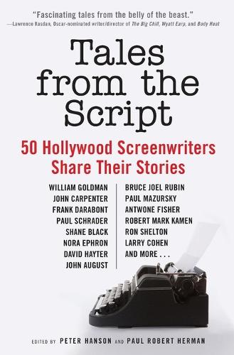Бумажная книга «Tales from the Script: 50 Hollywood Screenwriters Share Their Stories», авторов Пол Роберт Герман, Питер Хансон - фото №1