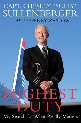 Паперова книга «Highest Duty: My Search for What Really Matters», авторів Чеслі Б. Салленбергер, Джеффрі Заслоу - фото №1