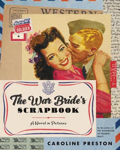 Бумажная книга «The War Bride's Scrapbook: A Novel in Pictures», автор Кэролайн Престон - фото №1