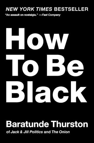 Бумажная книга «How to Be Black», автор Баратунде Терстон - фото №1