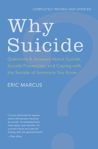 Бумажная книга «Why Suicide? Questions and Answers About Suicide, Suicide Prevention, and Coping with the Suicide of Someone You Know», автор Эрик Маркус - фото №1