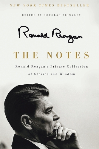 Паперова книга «The Notes: Ronald Reagan's Private Collection of Stories and Wisdom», автор Рональд Рейган - фото №1
