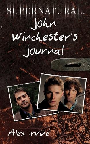 Бумажная книга «Supernatural: John Winchester's Journal», автор Алекс Ирвайн - фото №1