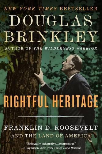 Бумажная книга «Rightful Heritage: Franklin D. Roosevelt And The Land Of America», автор Дуглас Бринкли - фото №1