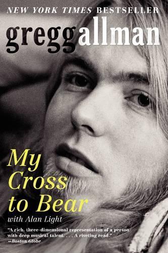 Паперова книга «My Cross to Bear», автор Грегг Оллман - фото №1
